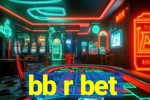 bb r bet