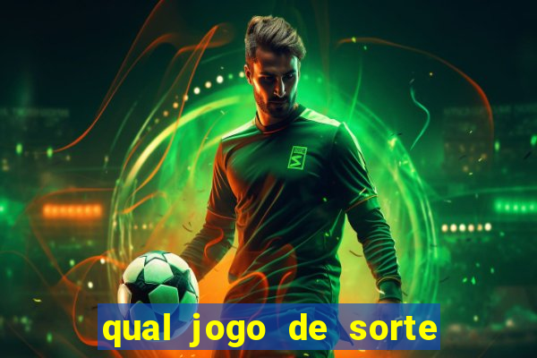 qual jogo de sorte mais facil de ganhar