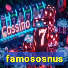 famososnus