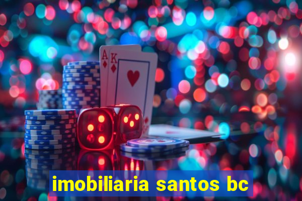 imobiliaria santos bc