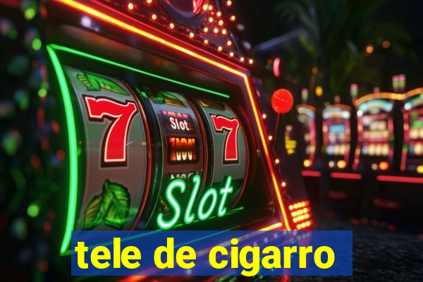 tele de cigarro