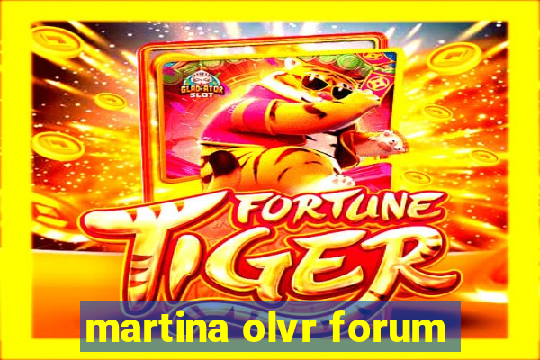 martina olvr forum