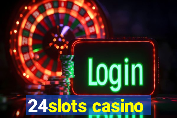 24slots casino