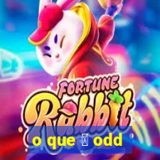 o que 茅 odd