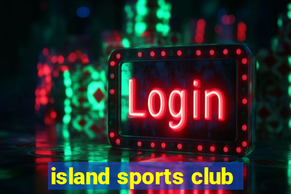 island sports club