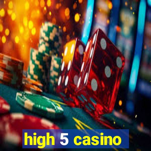 high 5 casino