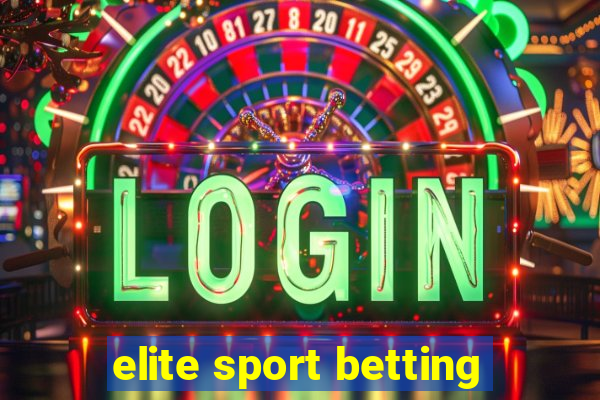 elite sport betting