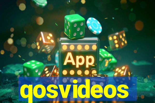 qosvideos