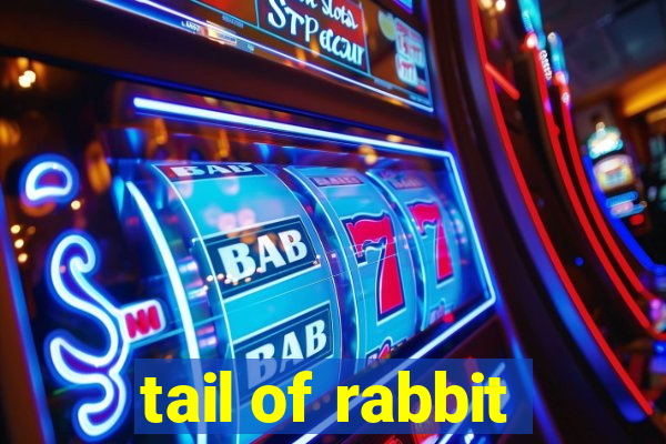 tail of rabbit