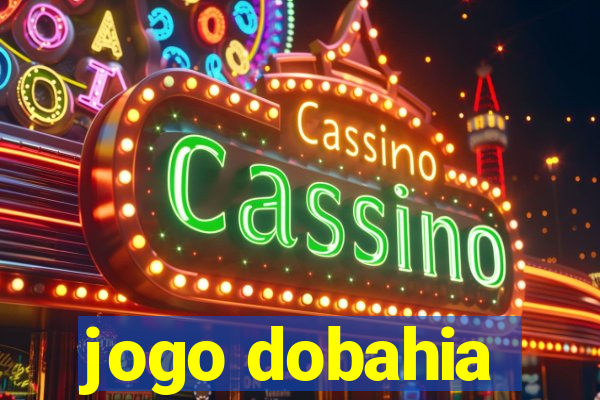 jogo dobahia