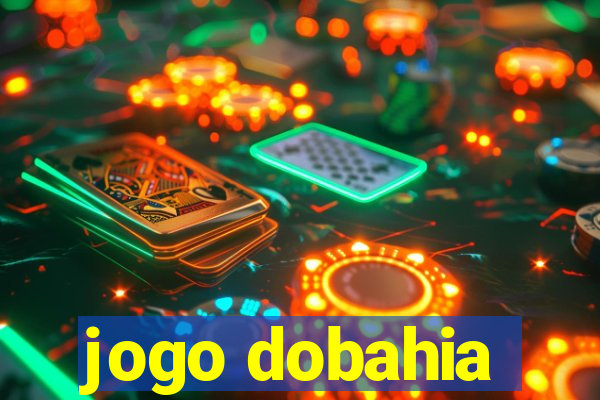 jogo dobahia