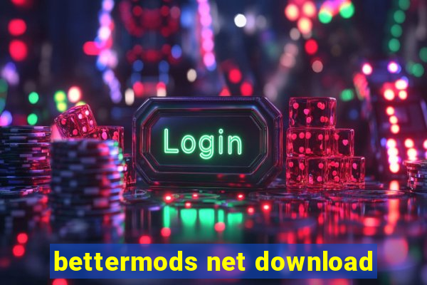 bettermods net download