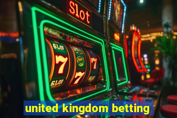 united kingdom betting