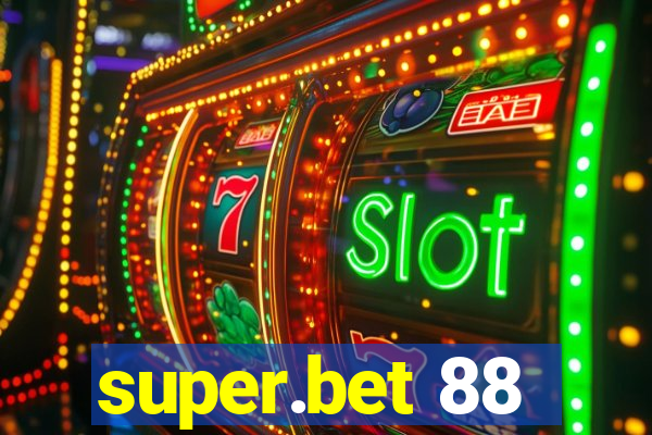 super.bet 88