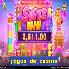 jogos de casino gratis 2022