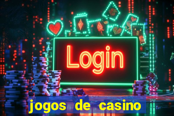 jogos de casino gratis 2022