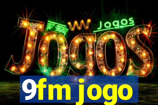 9fm jogo