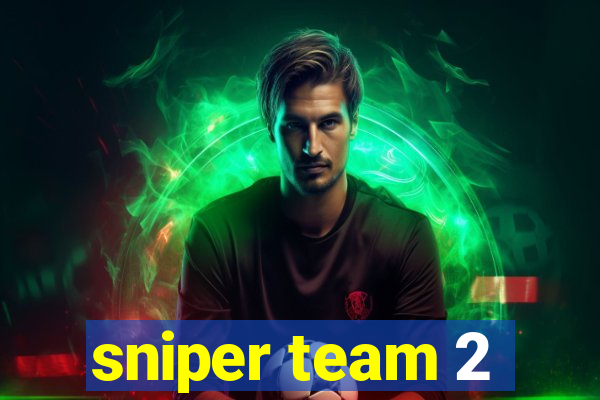 sniper team 2