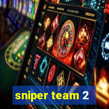 sniper team 2