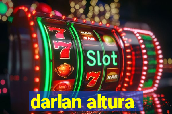 darlan altura