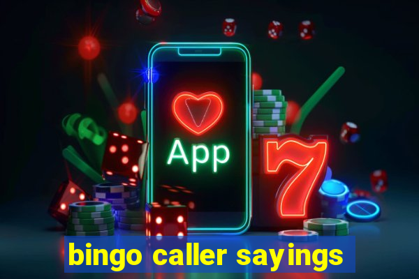 bingo caller sayings