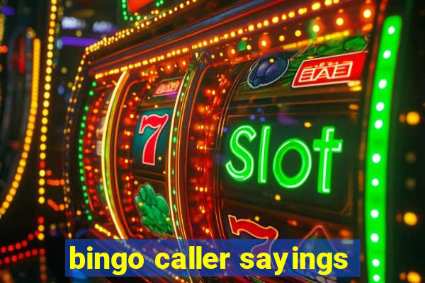 bingo caller sayings