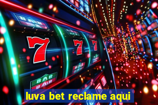 luva bet reclame aqui