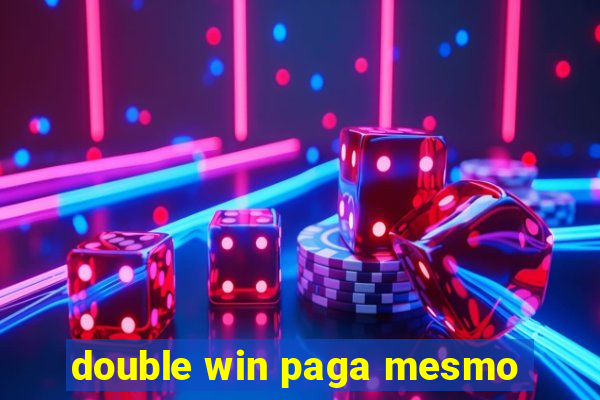 double win paga mesmo