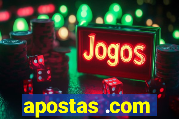 apostas .com