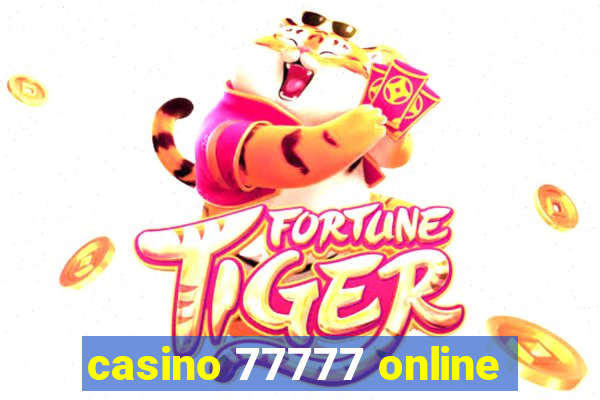 casino 77777 online