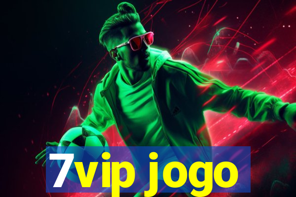 7vip jogo