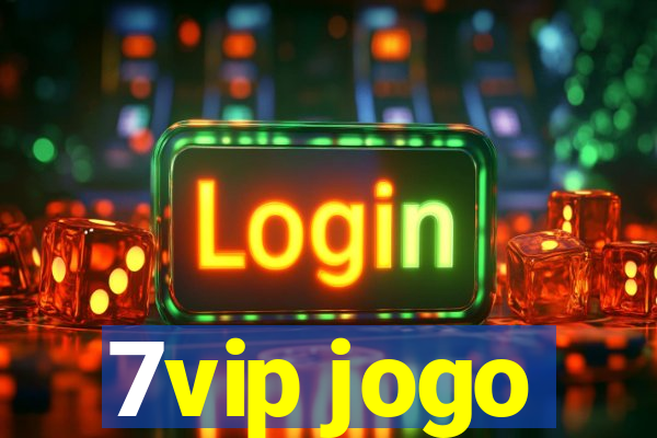 7vip jogo