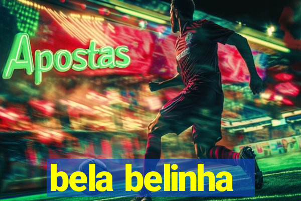 bela belinha