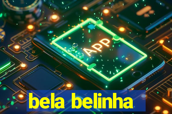 bela belinha