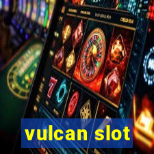 vulcan slot