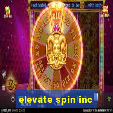 elevate spin inc