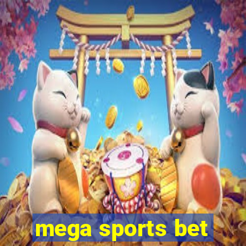 mega sports bet