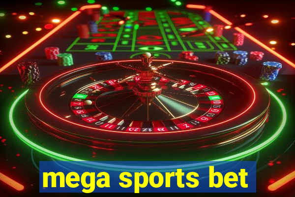 mega sports bet