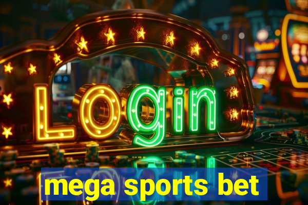 mega sports bet