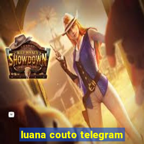 luana couto telegram