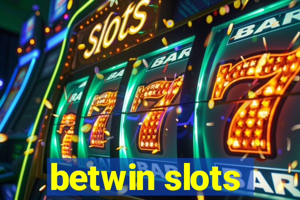 betwin slots