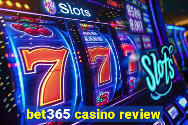 bet365 casino review