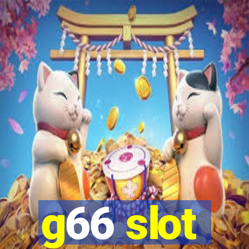 g66 slot