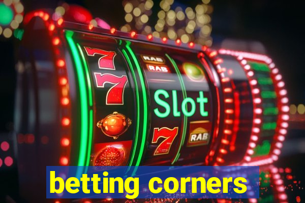 betting corners