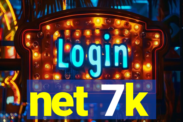 net 7k