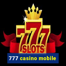 777 casino mobile