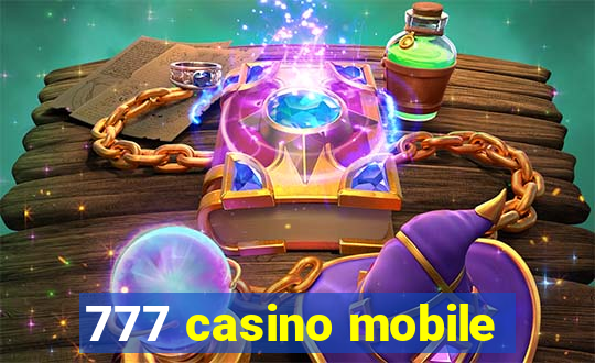 777 casino mobile