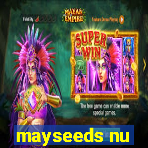 mayseeds nu