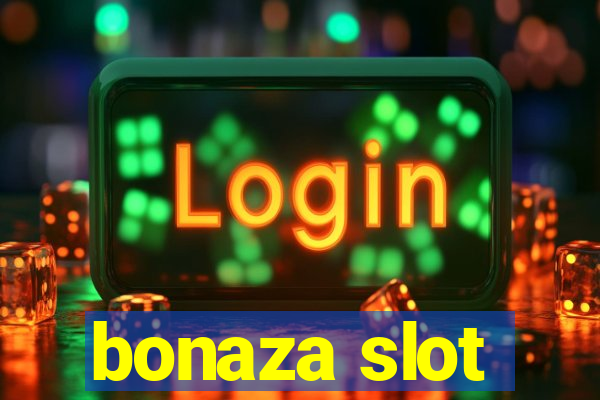 bonaza slot