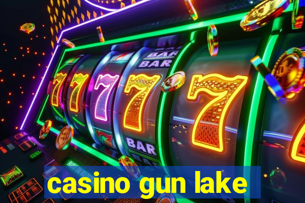 casino gun lake